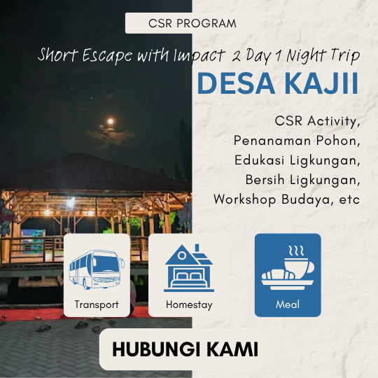 Short Escape Desa Kaji 2D1N