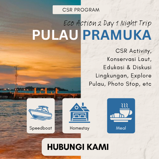 Eco Action Pulau Pramuka 2D 1N